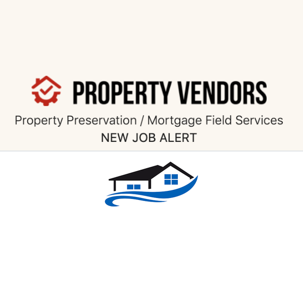 Looking for experienced Property Preservation Contractors Preservation Jobs